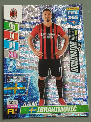 2021-22 Panini Adrenalyn FIFA 365 Zlatan Ibrahimovic Dominator #304 Trading Card