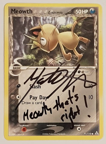 Pokemon Ex Holon Phantoms Meowth #71/110 Trading Card (Signed by Matthew Sussman)