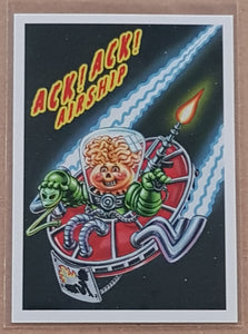 Garbage Pail Kids Intergoolactic Mayhem 'Kosmic Krashers' Ack! Ack! Airship #KK-2 Insert Card