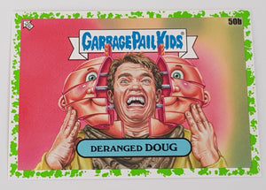 Garbage Pail Kids Intergoolactic Mayhem Deranged Doug #50b Booger Green Parallel Trading Card
