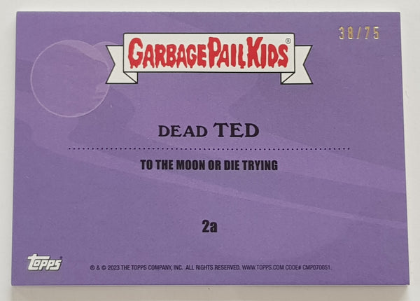 Garbage Pail Kids Intergoolactic Mayhem Dead Ted #2a Relic Patch Card Supernova Red Parallel /75