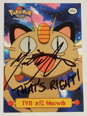 1999 Topps Pokemon TV Animation Series 1 #TV11 Meowth #52 Trading Card (Signed by Matthew Sussman)