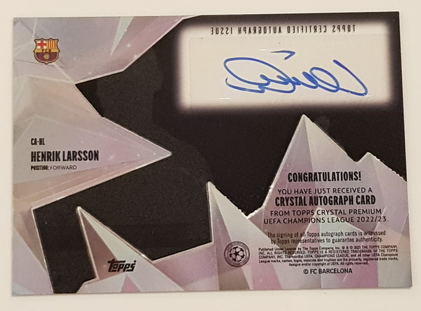 2022-23 Topps Crystal Premium UEFA Champions League Henrik Larsson Crystal Autograph /50 Trading Card