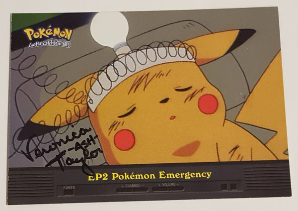 2000 Topps Pokemon TV Animation Series 2 Episode Card Pokemon Emergency #EP2 Foil Insert Card (Signed by Veronica Taylor)