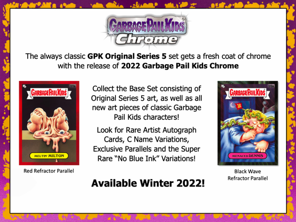 2022 Garbage Pail Kids Chrome Series 5 Sealed Blaster Box (6 Packs)