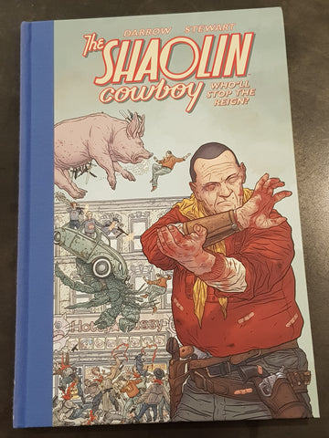 Shaolin Cowboy Who'll Stop the Reign HC NM