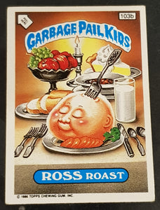 Garbage Pail Kids UK 5th Series #103b - Ross Roast (variation) Sticker