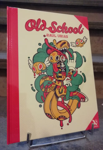 Old-School - Raul Urias Art Book